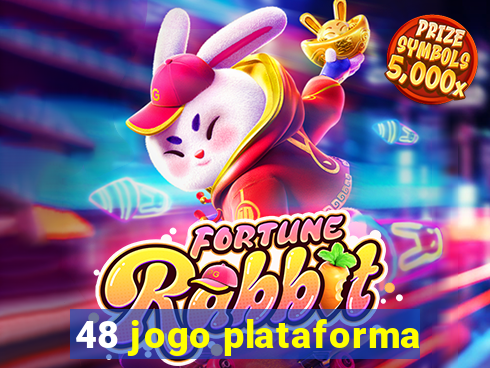 48 jogo plataforma