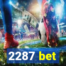 2287 bet