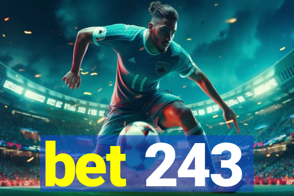 bet 243