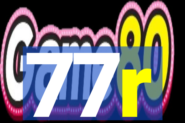 77r