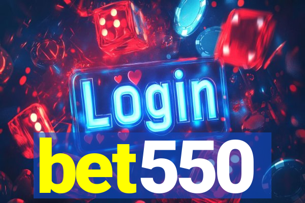 bet550