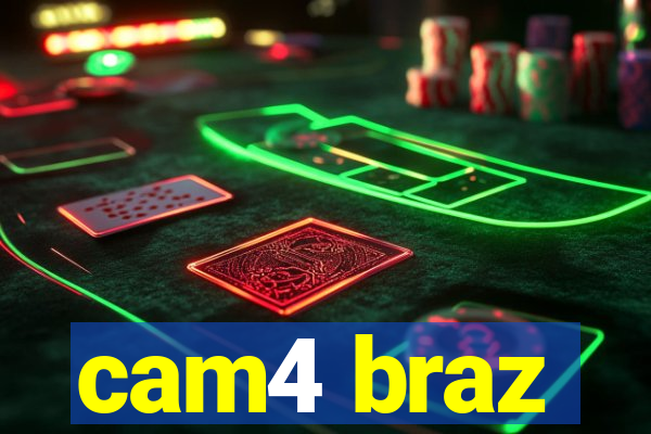 cam4 braz