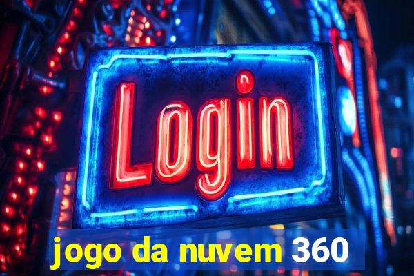 jogo da nuvem 360