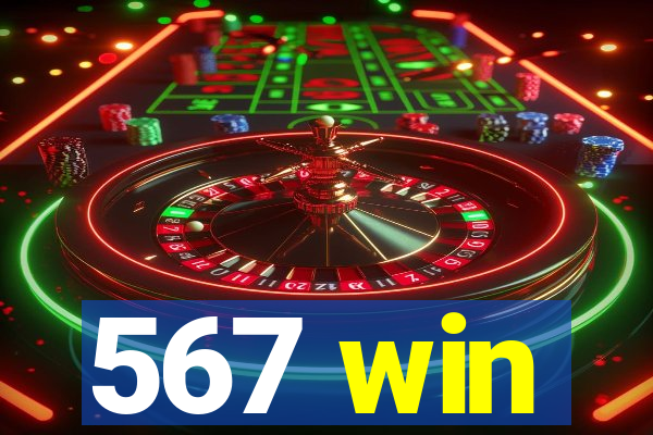 567 win