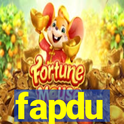 fapdu