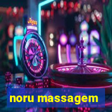 noru massagem