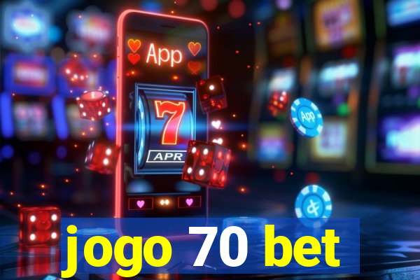 jogo 70 bet