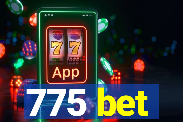 775 bet