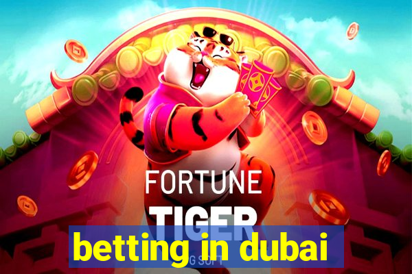 betting in dubai