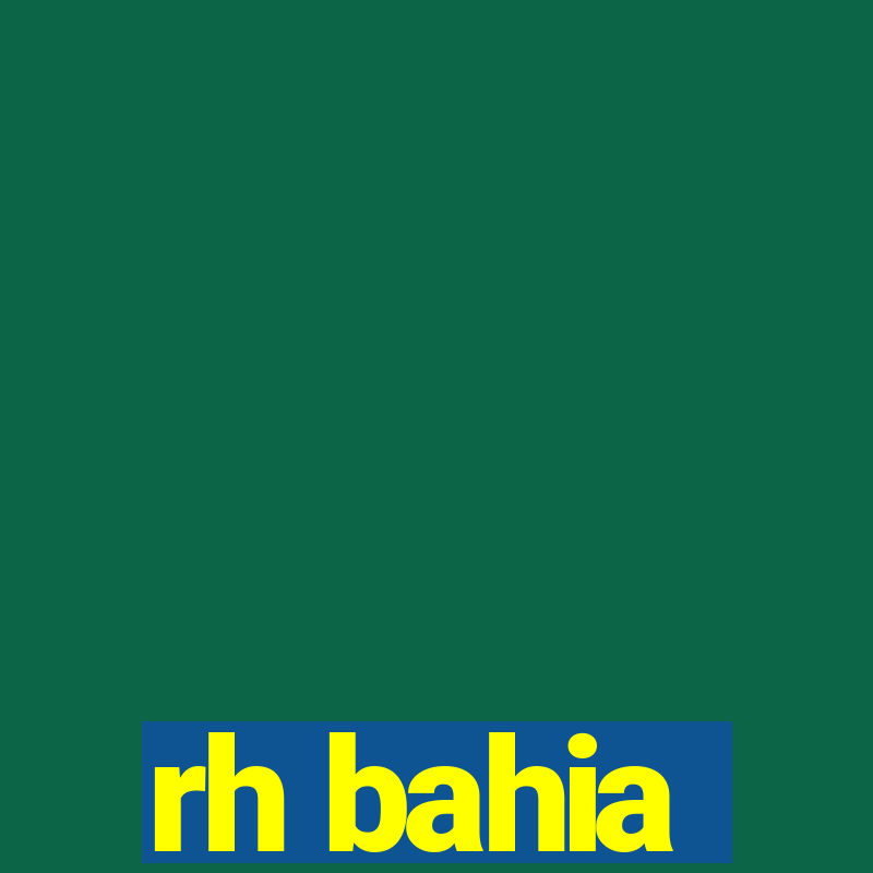 rh bahia