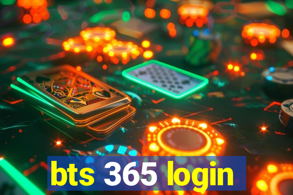 bts 365 login