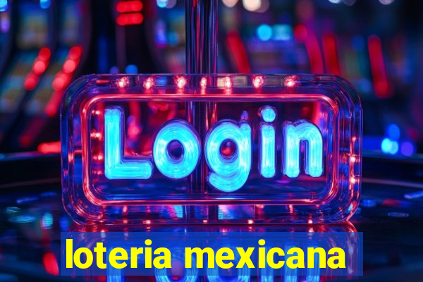 loteria mexicana