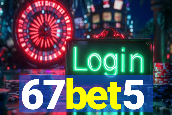 67bet5