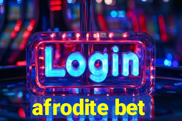 afrodite bet