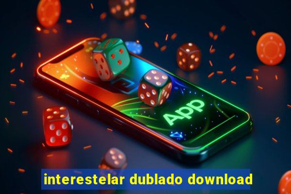 interestelar dublado download