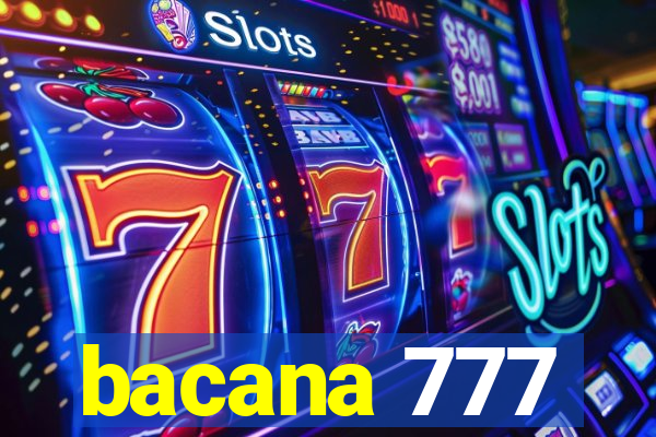 bacana 777