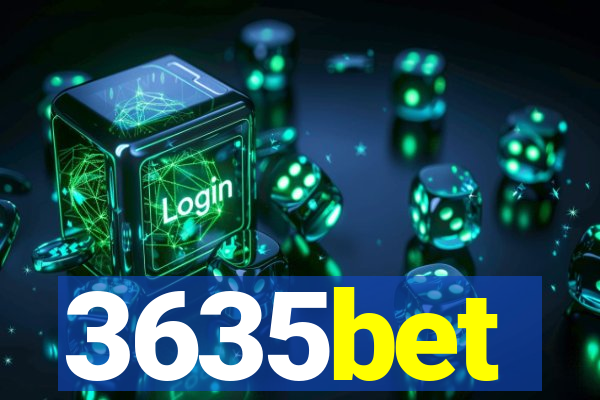 3635bet