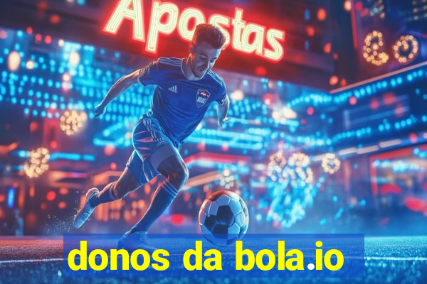 donos da bola.io