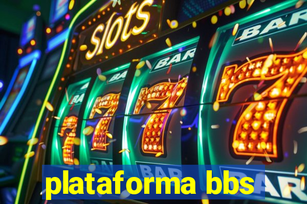 plataforma bbs