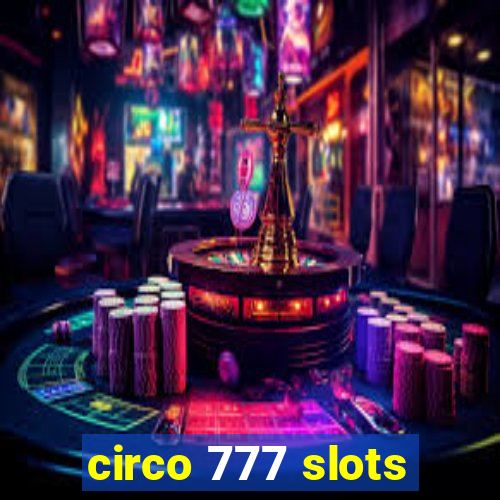 circo 777 slots