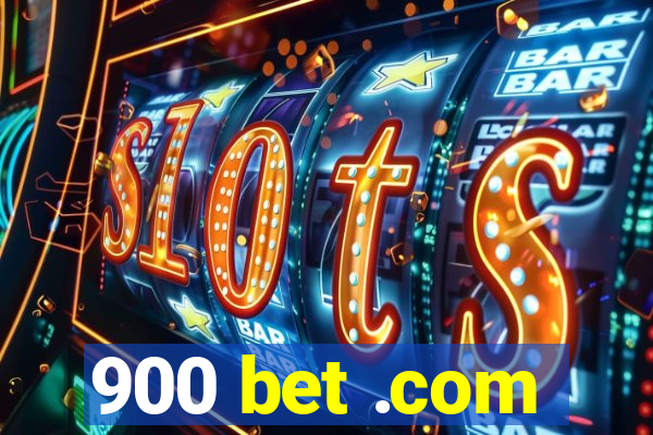 900 bet .com