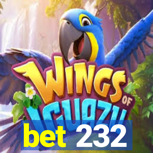 bet 232