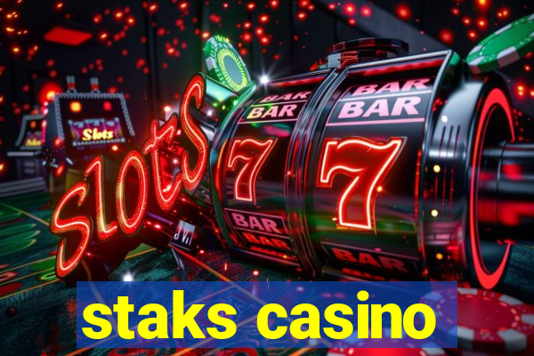 staks casino