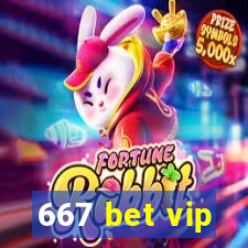 667 bet vip