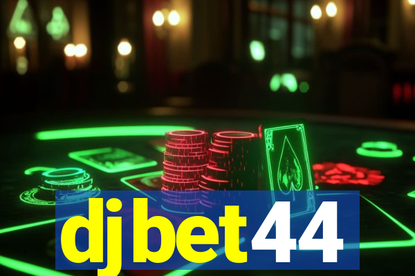 djbet44