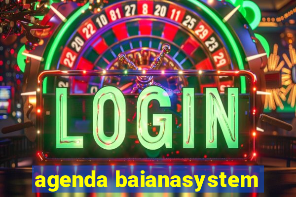 agenda baianasystem