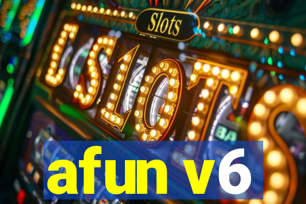 afun v6