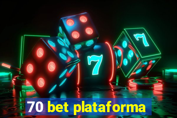 70 bet plataforma