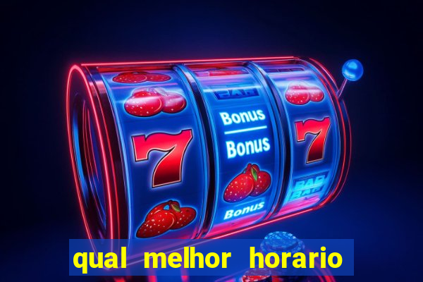 qual melhor horario para jogar big bass bonanza