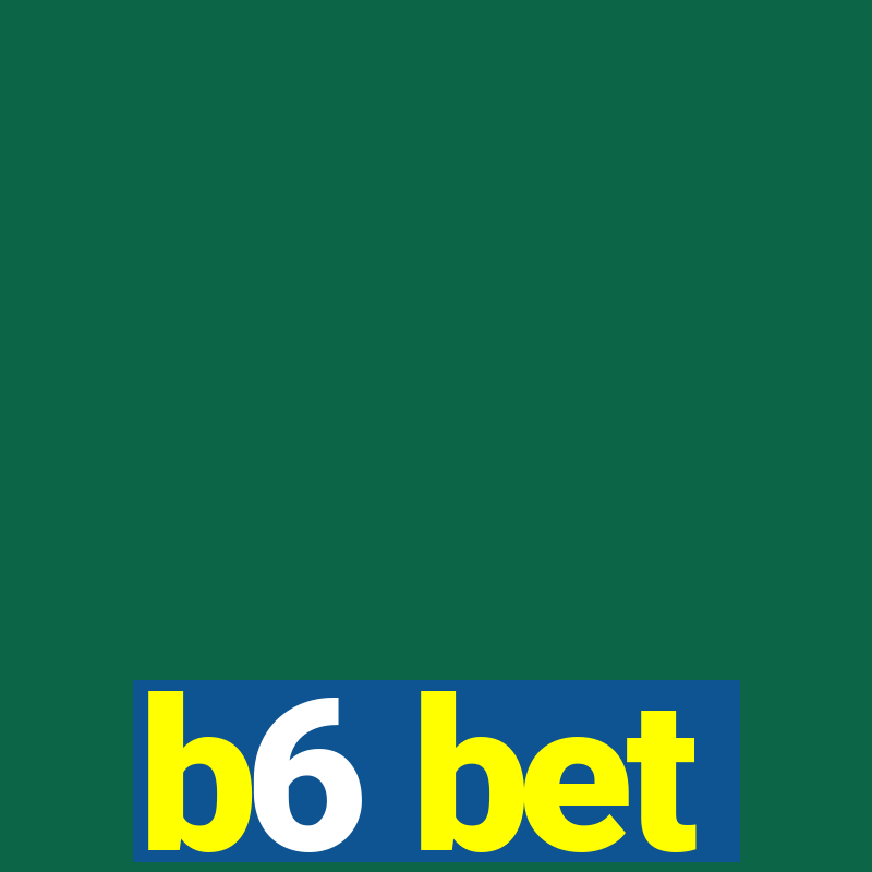 b6 bet