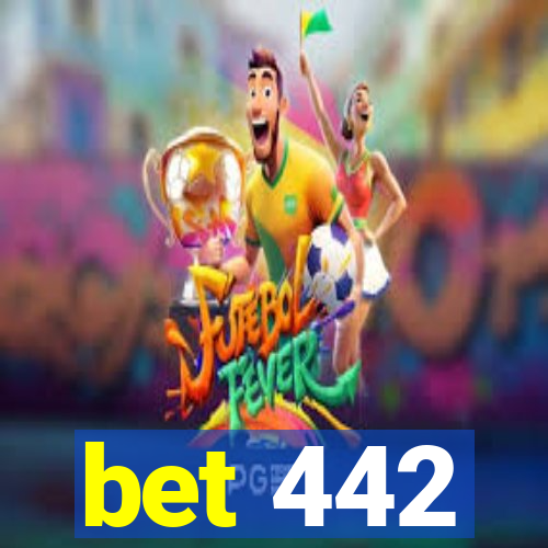 bet 442