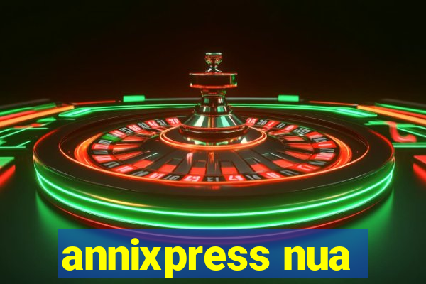 annixpress nua