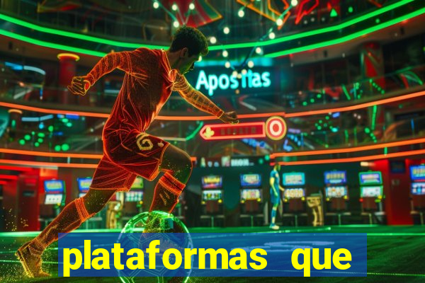 plataformas que estao pagando bem