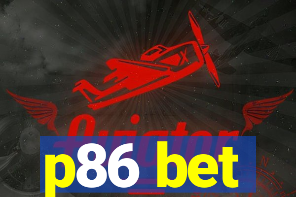 p86 bet