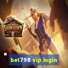 bet798 vip login