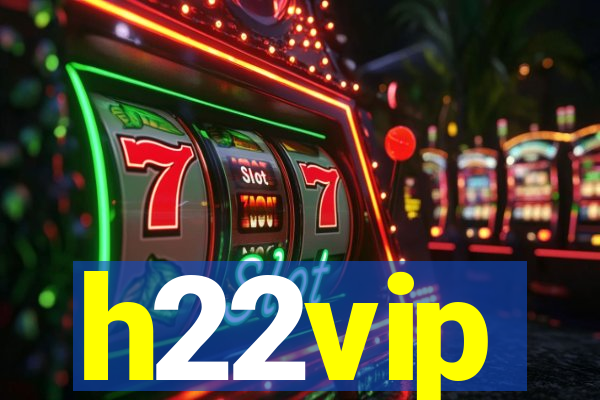 h22vip