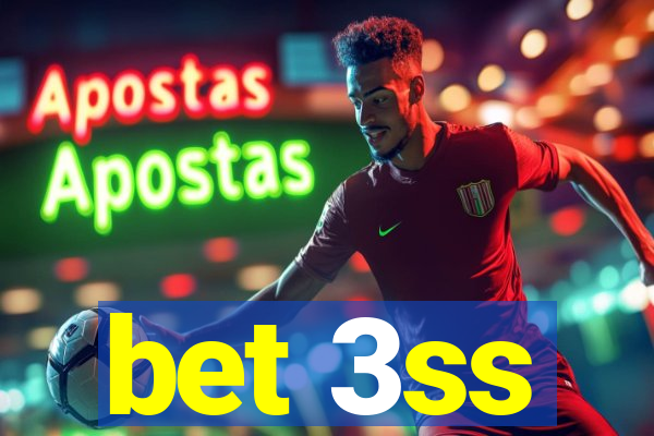 bet 3ss