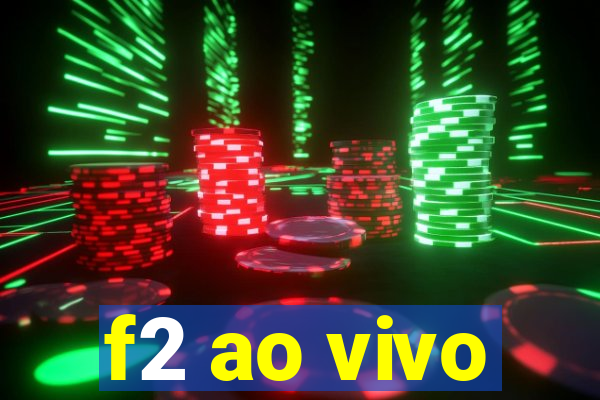 f2 ao vivo