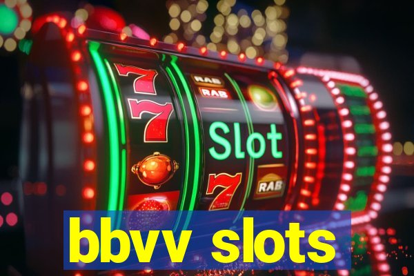 bbvv slots