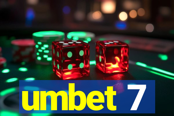 umbet 7