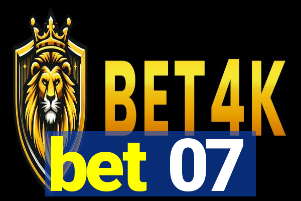 bet 07