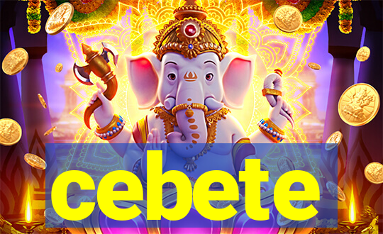 cebete