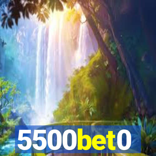 5500bet0