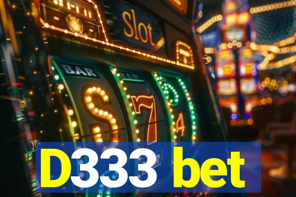 D333 bet