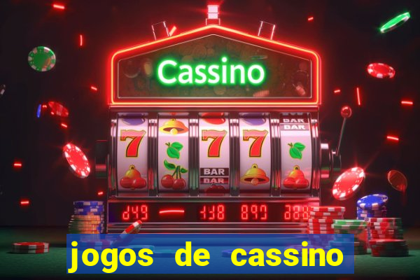 jogos de cassino que ganha dinheiro de verdade