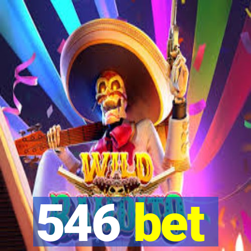 546 bet